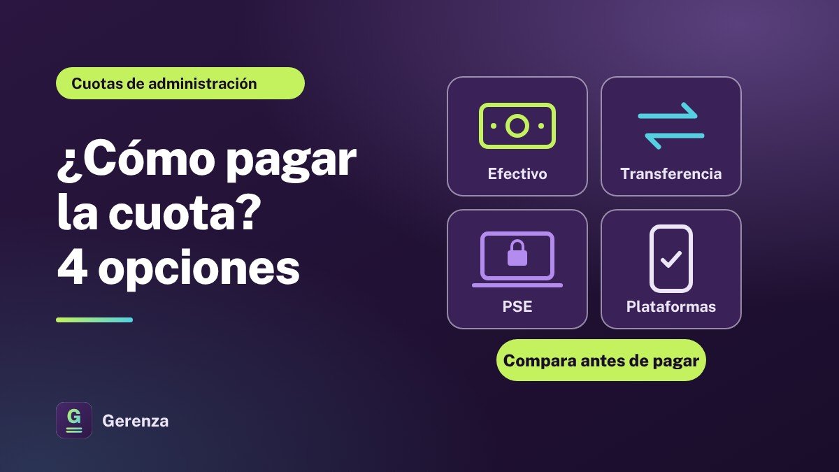 ¿Cómo pagar la cuota? Comparativa de medios: efectivo, transferencia, PSE y plataformas